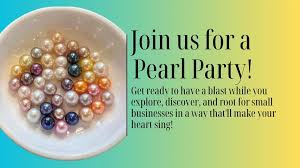 Have you heard of Pearl Parties?